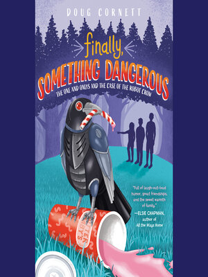 cover image of Finally, Something Dangerous